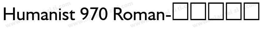 Humanist 970 Roman字体转换